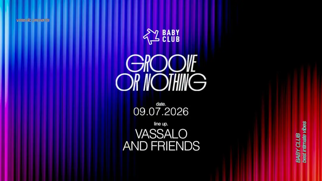 Groove Or Nothing : Vassalo + And Friends