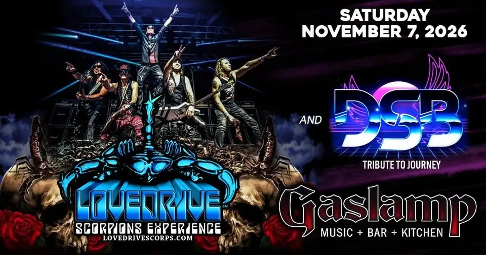LOVEDRIVE Scorpions Experience w/ D.S.B. Journey Tribute at Gaslamp Long Beach