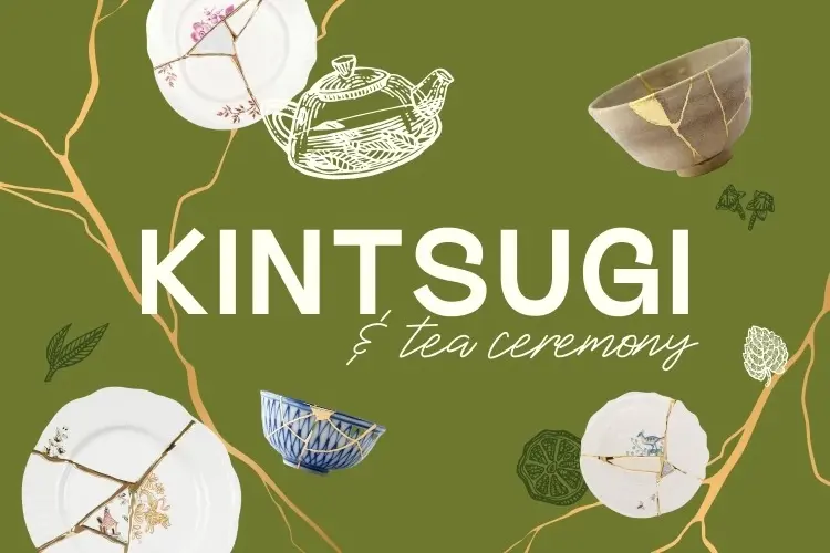 14th of April Kintsugi and Tea Ceremony