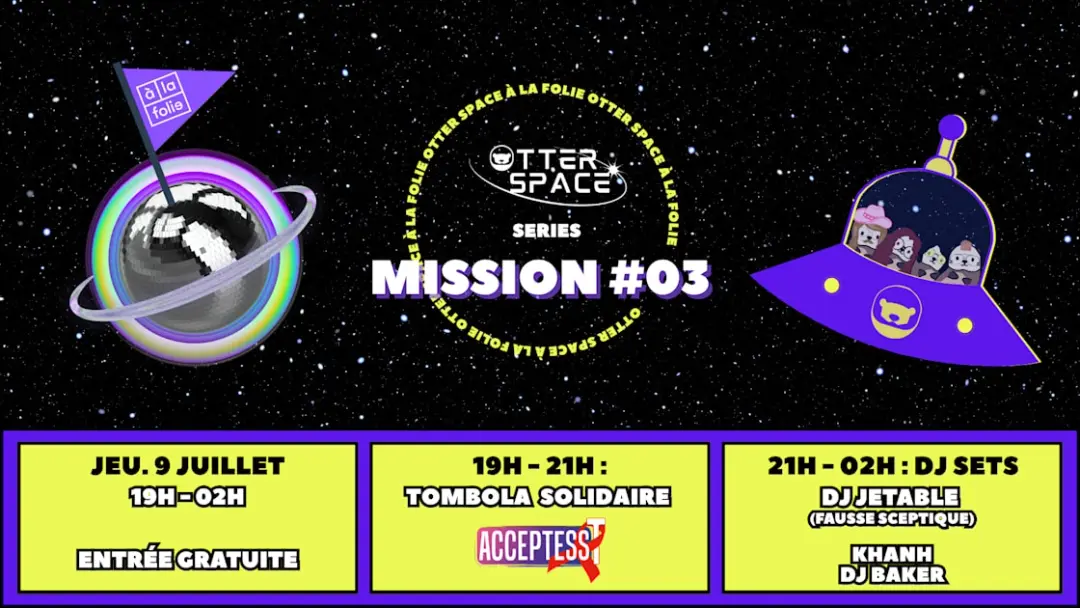 Otter Space Series Mission #03 @ À La Folie