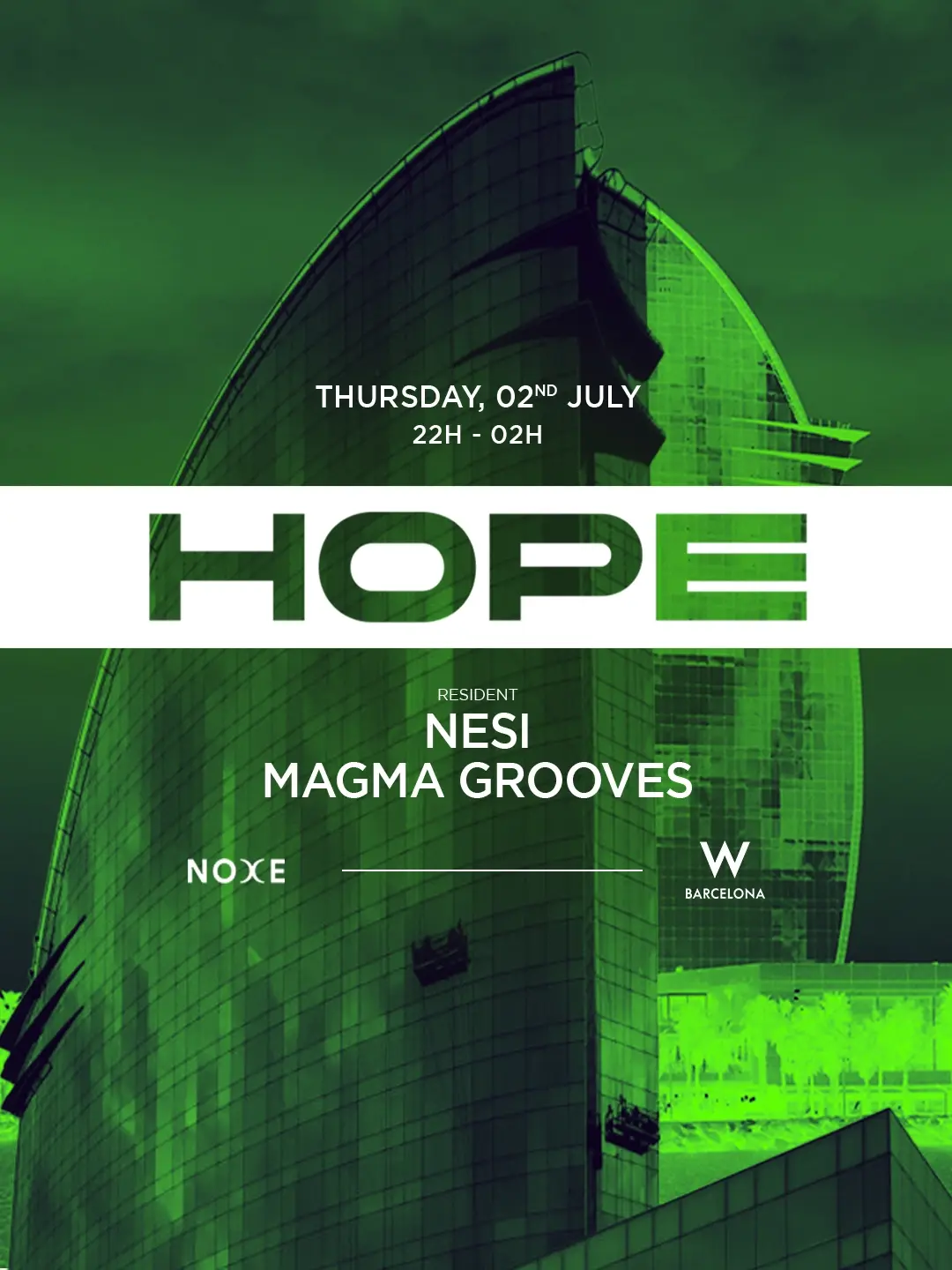 FREE GUEST LIST - HOPE at Noxe (26th floor W Barcelona)