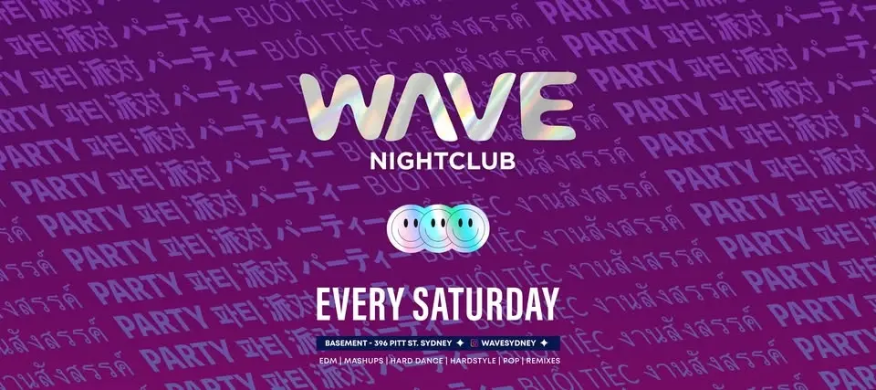 WAVE Nightclub | SYDNEY | EVERY SATURDAY NIGHT!