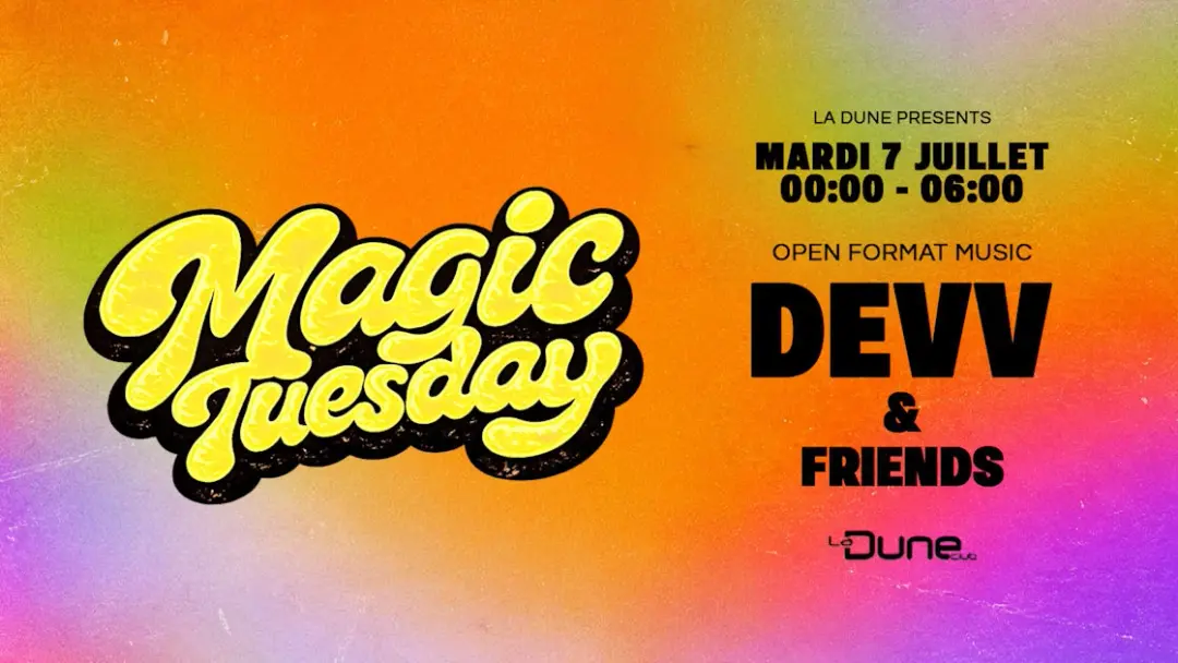 Magic Tuesday - Mardi 7 Juillet