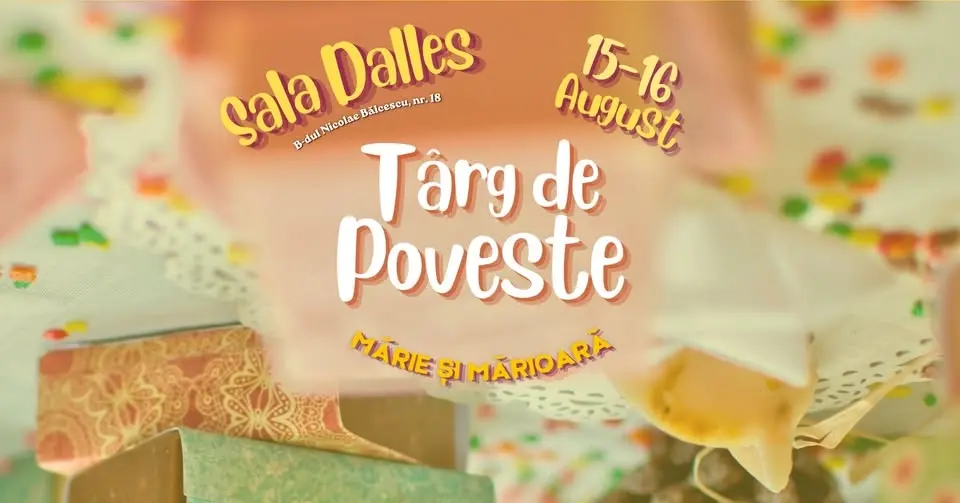 Târg de Poveste #2 | Mărie și Mărioară @ Sala Dalles