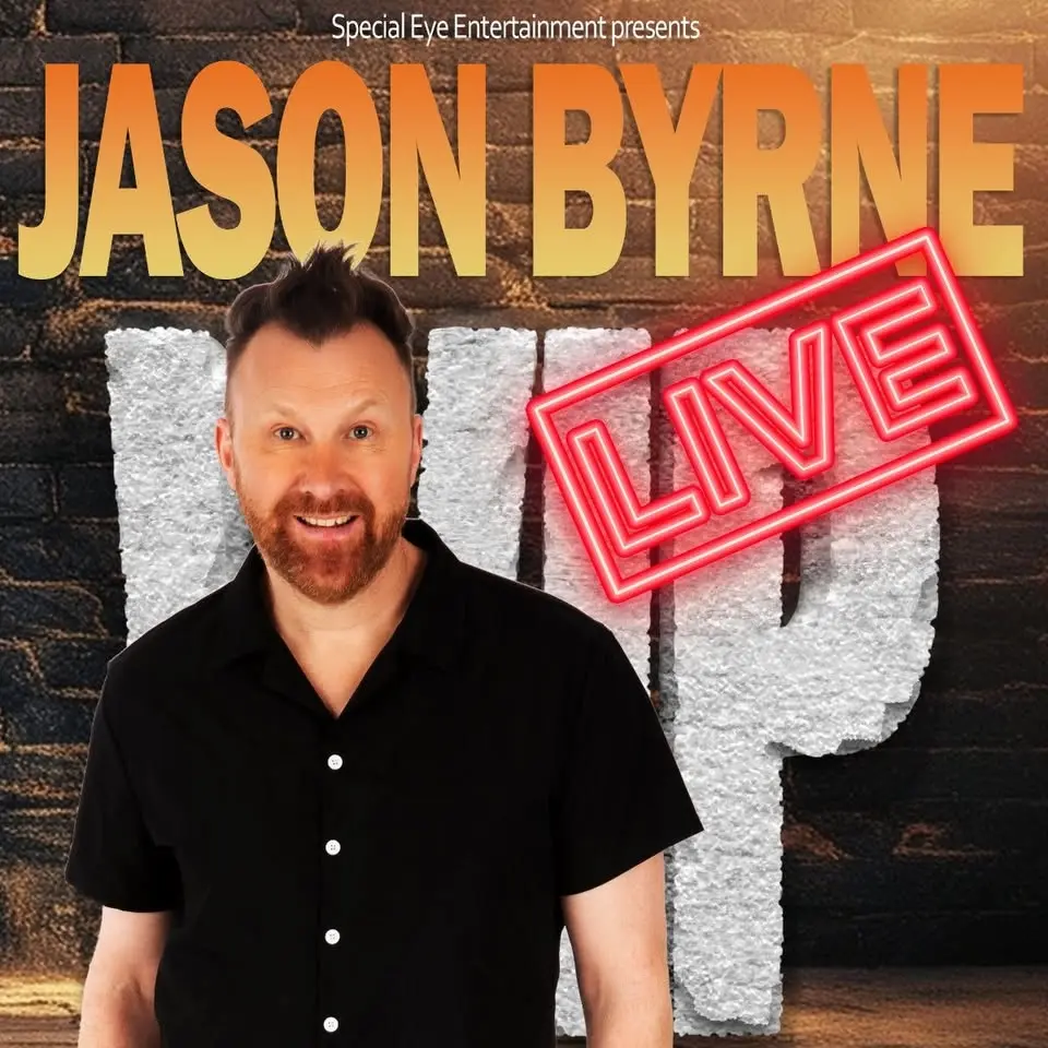 Jason Byrne
Work In Progress
Thu 30th July