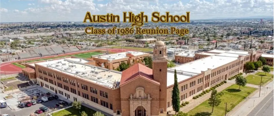 Austin High School - Class of 1986 40th Reunion Weekend