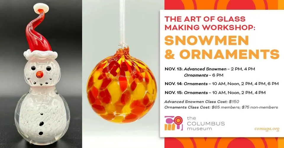 The Art of Glass Making Workshop: Snowmen & Ornaments