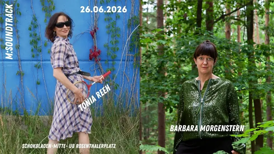 M:Soundtrack presents: Barbara Morgenstern + Tonia Reeh