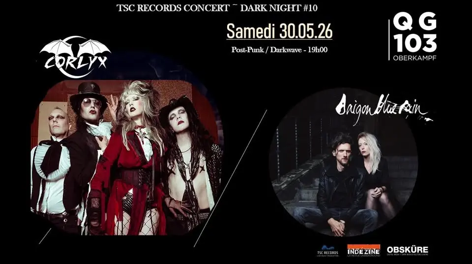 CORLYX + Saigon Blue Rain + DJ set au QG103 OBERKAMPF // 30 mai 2026