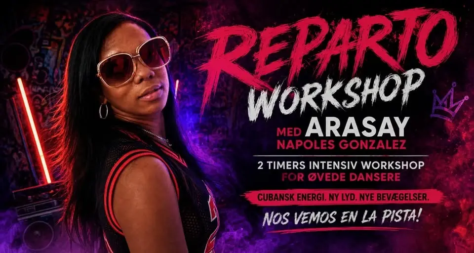 🔥 REPARTO WORKSHOP MED ARASAY 🔥