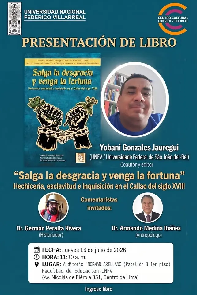 Presentación del libro "Salga la desgracia y venga la fortuna" Hechicería, esclavitud e Inquisición