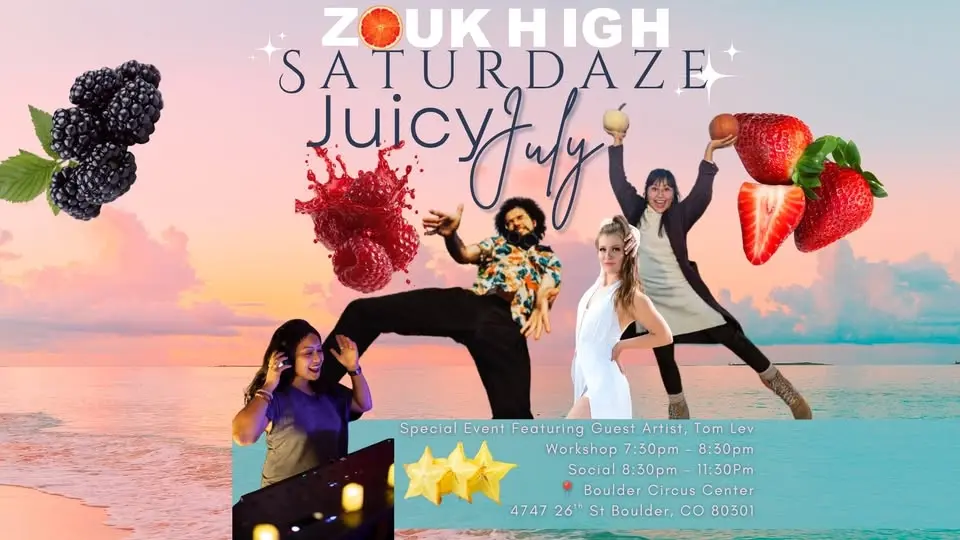 Zouk High SATURDAZE: Juicy July with Tom Lev special guest