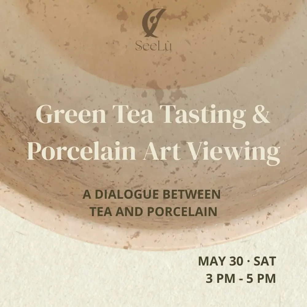 Green Tea Tasting & Porcelain Art Viewing
