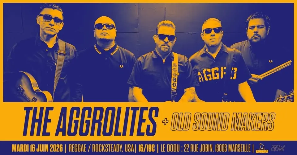 THE AGGROLITES [ Reggae / Rocksteady | USA] + OLD SOUND MAKERS • Le Dodu, Marseille