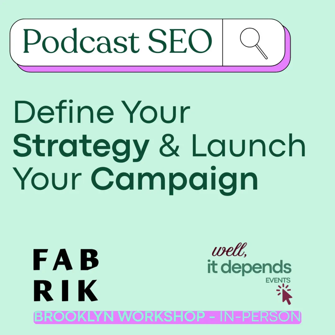 Podcast SEO: Define Your Strategy & Launch Your Campaign
