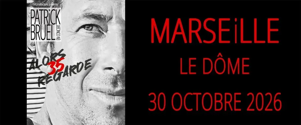 PATRICK BRUEL • MARSEILLE • LE DÔME • 30 OCTOBRE 2026