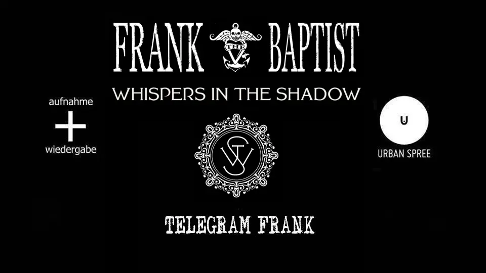 Frank The Baptist + Whispers In The Shadow + Telegram Frank // Urban Spree, Berlin