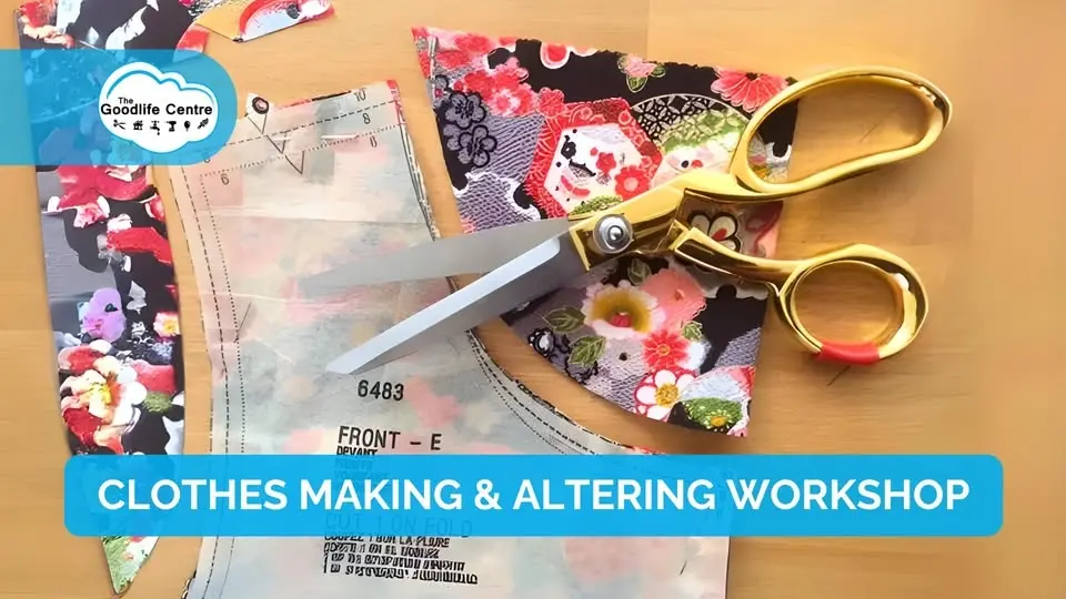CLOTHES MAKING & ALTERING WORKSHOP