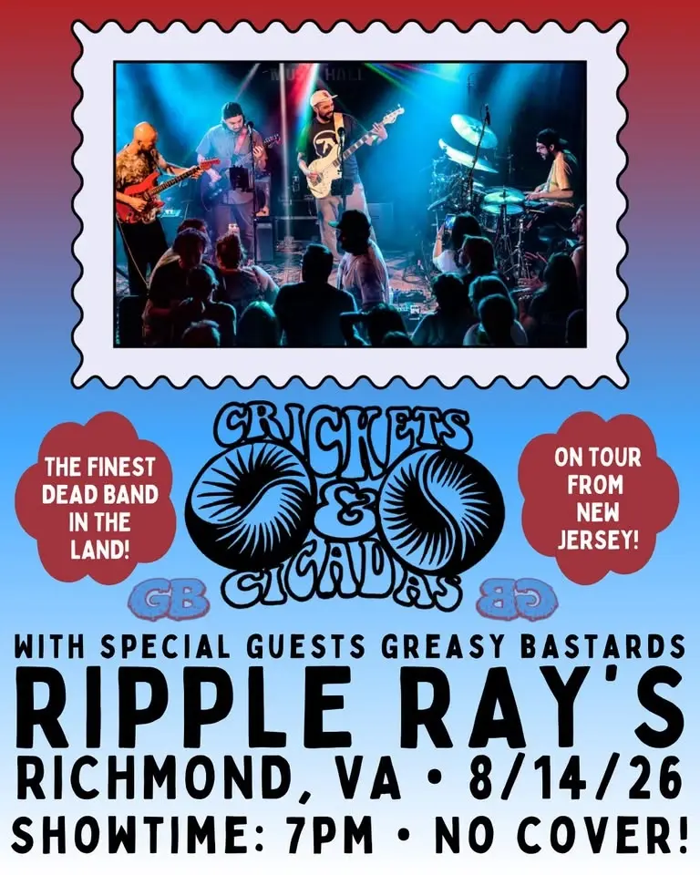 Crickets & Cicadas @ Ripple Ray’s • 8/14/26 (wsg Greasy Bastards)