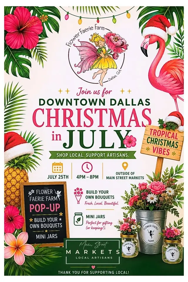 7/25/26 Build Your Own Bouquet Pop-Up with Flower Faerie Farm - Dallas, GA