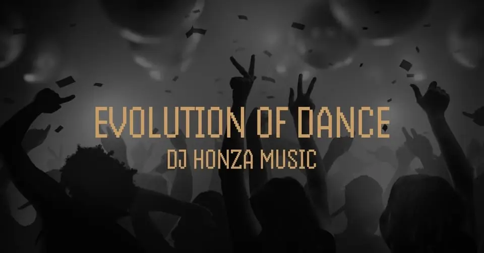 EVOLUTION OF DANCE | DJ Honza Music