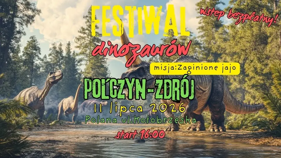 🦖 UWAGA! DINOZAURY WRACAJĄ DO POŁCZYNA-ZDRÓJ! 🦕 🌿