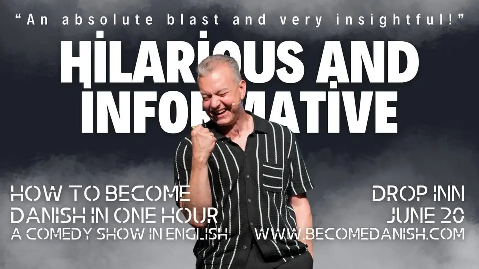 How to become Danish in one hour | A comedy show in English 🗓️June 20