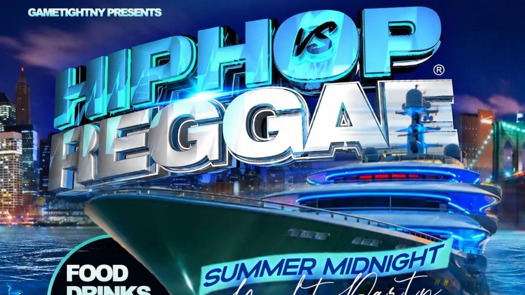 NYC HIP HOP VS REGGAE SATURDAY MIDNIGHT YACHT PARTY CRUISE PIER 36 2026