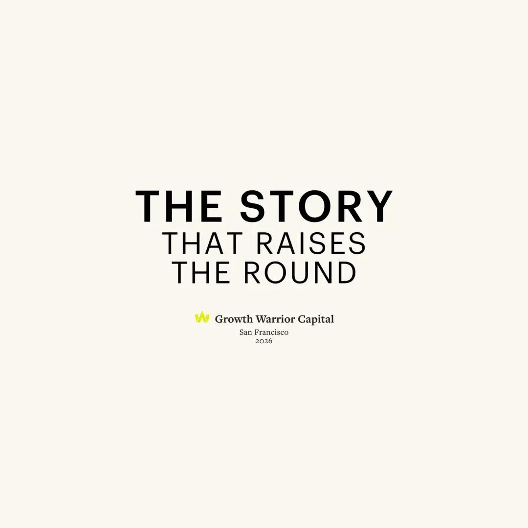 The Story That Raises the Round