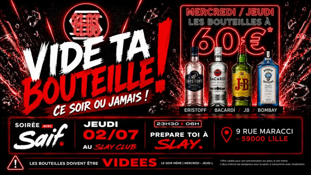 Slay Club : Vide Ta Bouteille !