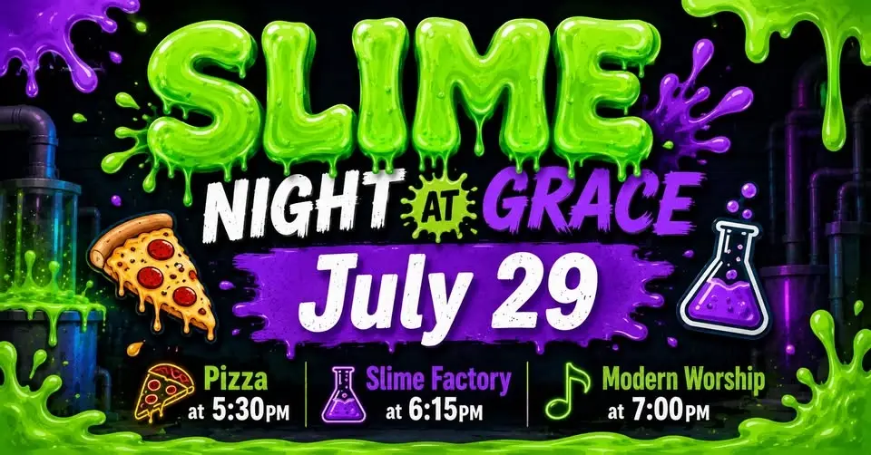 Slime Night at Grace