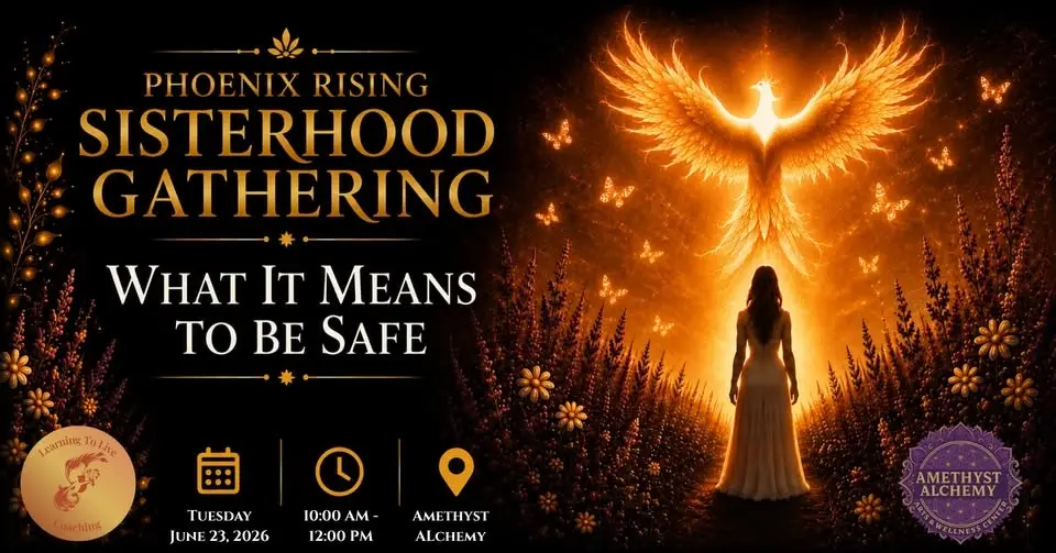 Phoenix Rising Sisterhood Gathering - Women's Circle