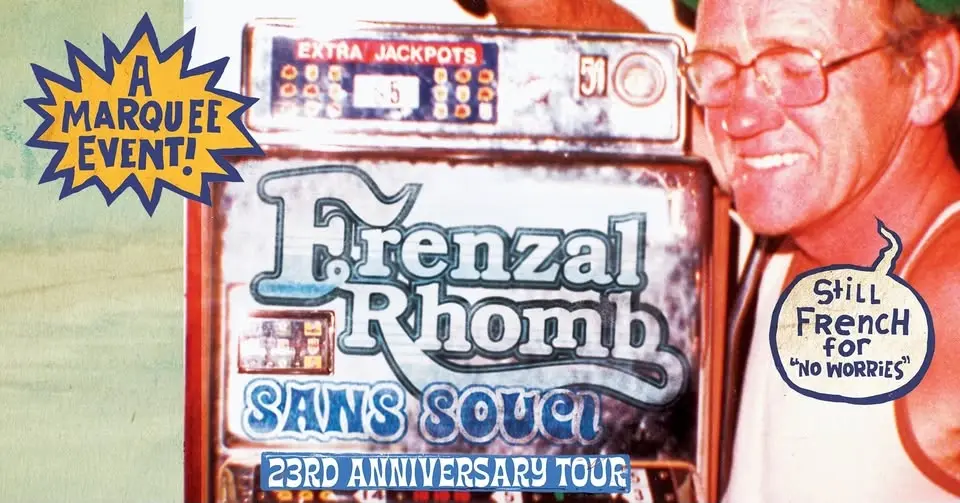 Frenzal Rhomb 'Sans Souci 23rd Anniversary' Tour - The Station, Jindabyne