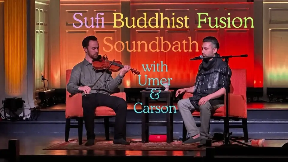 Sufi Buddhist Fusion Soundbath