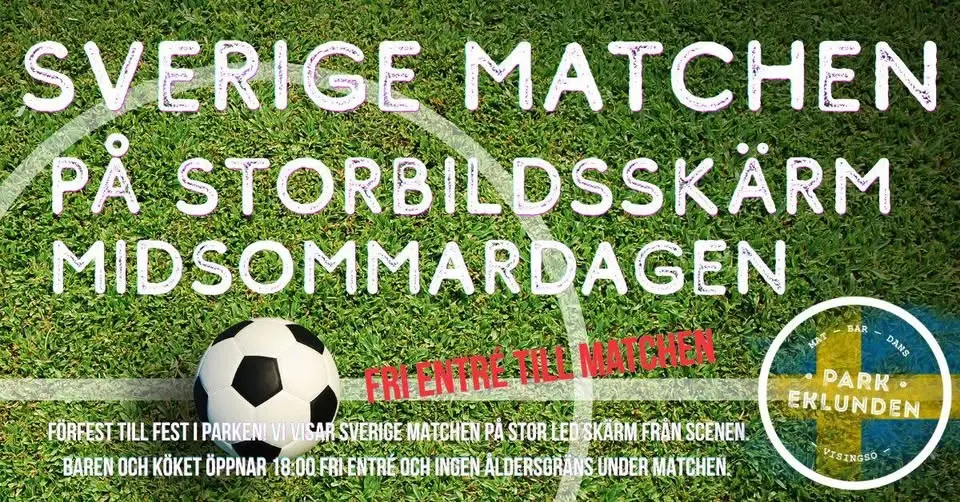 Förfest med Fotbolls VM 🇸🇪 på Storbildsskärm.
