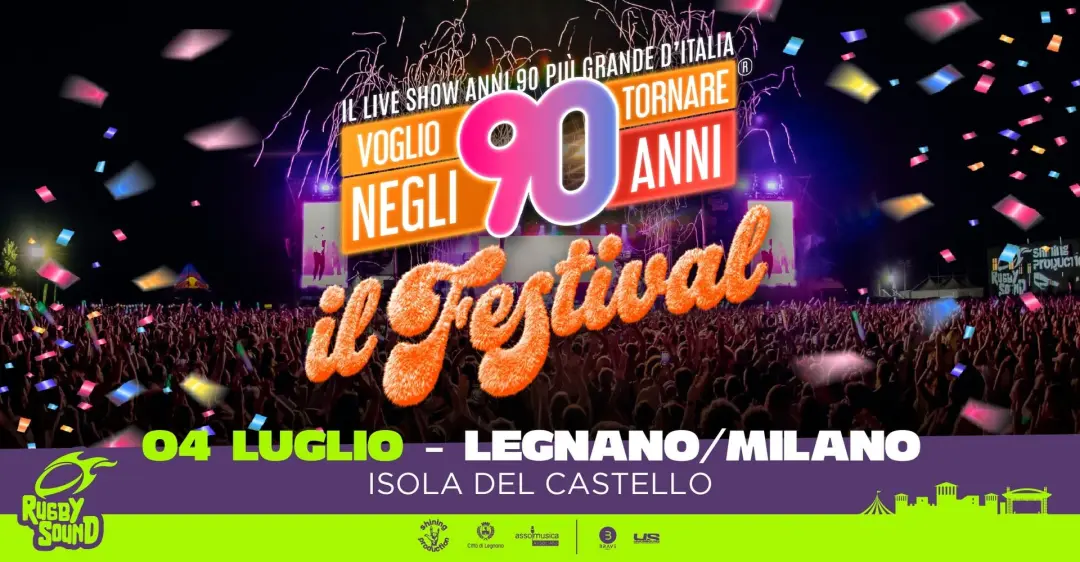 Voglio Tornare Negli Anni 90® - Il Festival • Sabato 4 Luglio 2026, Isola del Castello, Legnano (MI)