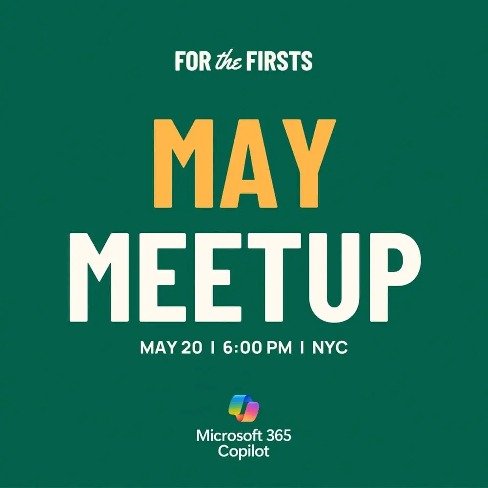 For the Firsts: May Meetup
