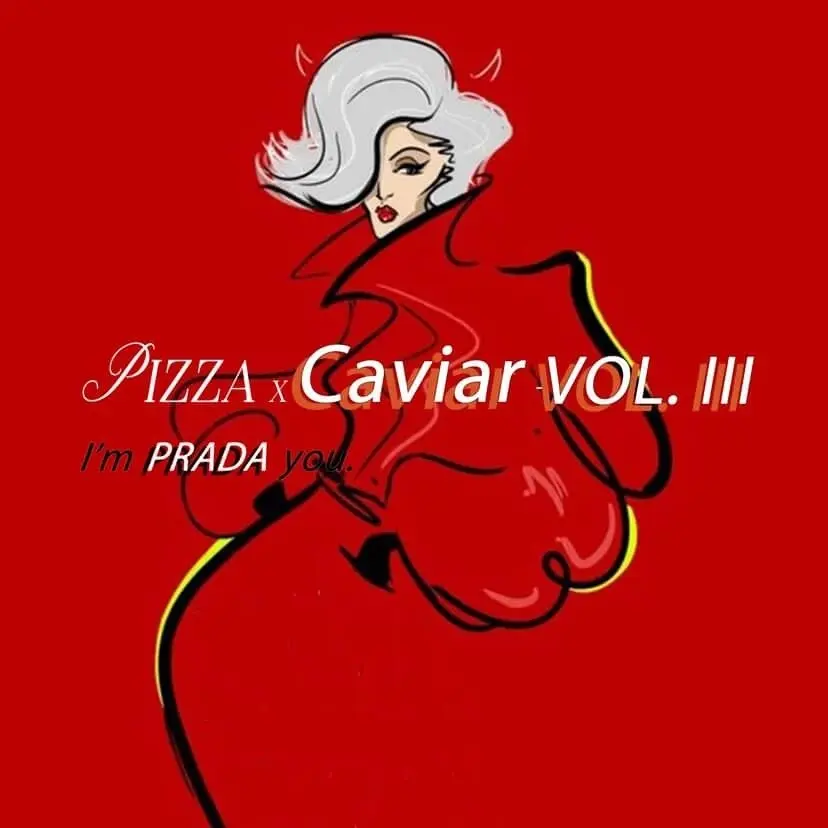 PizzaxCaviar Vol 3
