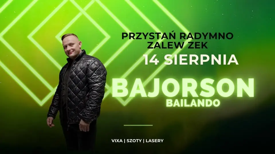 BAJORSON | BAILANDO | 14 SIERPNIA