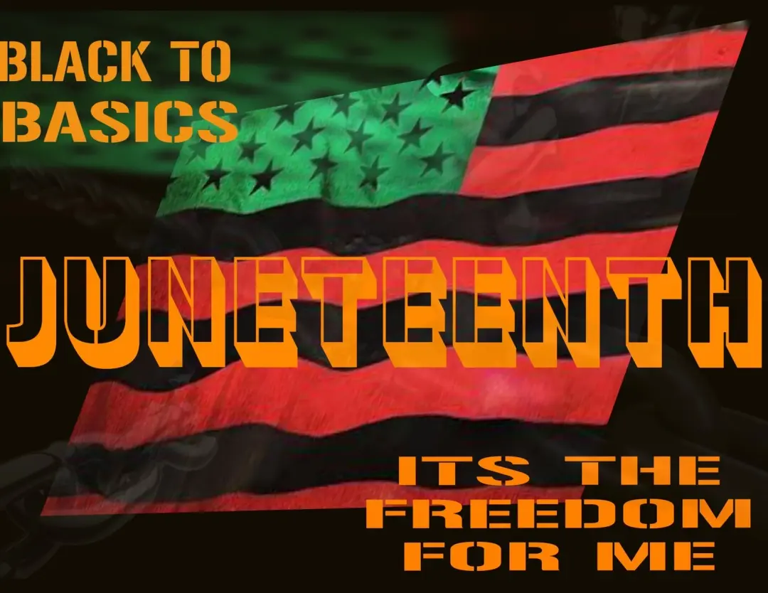 Black to Basics: JUNETEENTH