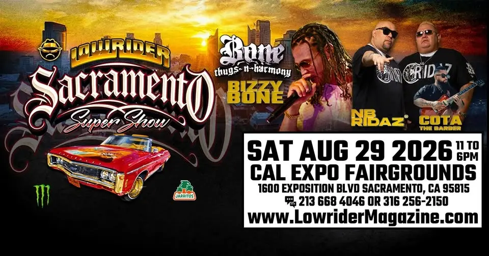 LOWRIDER MAGAZINE SUPER SHOW - SACRAMENTO CA