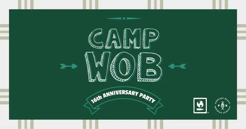 Camp WOB: 16th Anniversary Party