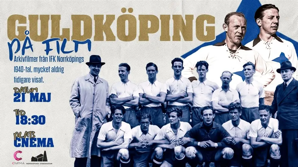 GULDKÖPING PÅ FILM | Arkivfilmer från IFK Norrköpings 1940-tal