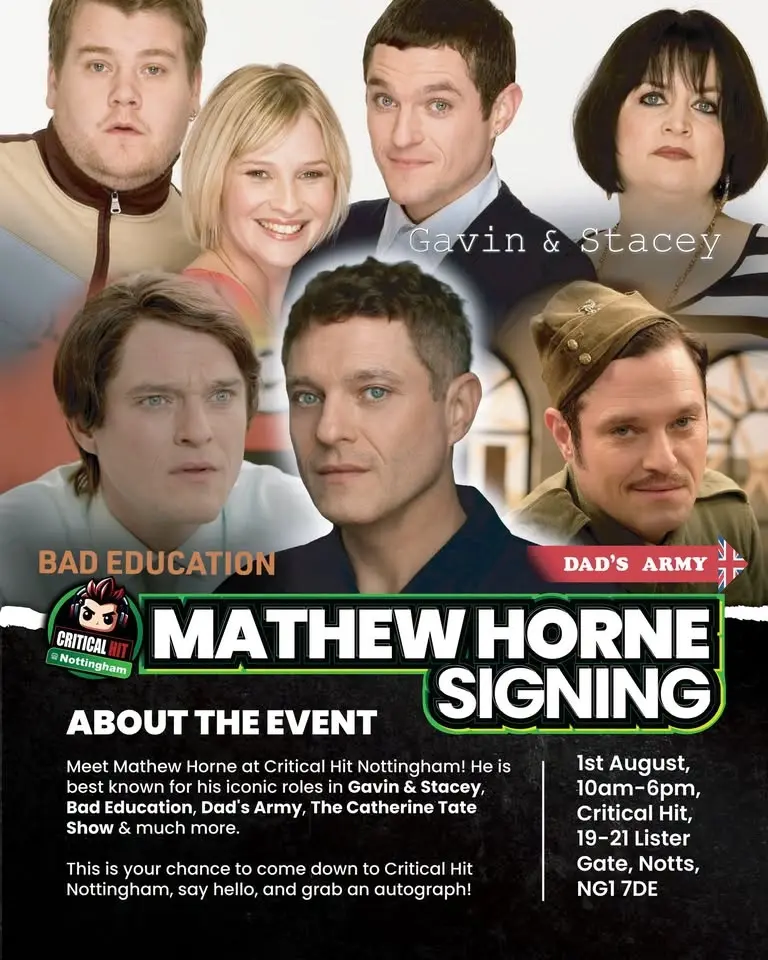 Meet Mathew Horne at Critical Hit Nottingham! | Saturday 1st August