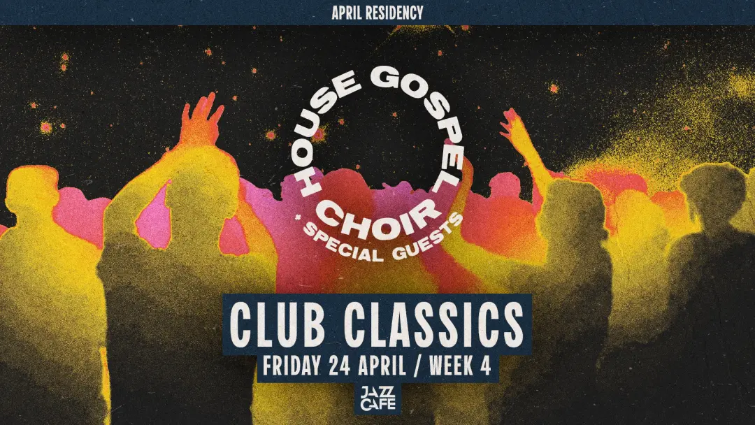 House Gospel Choir presents: Club Classics - Final Residency Week