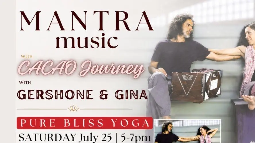 Mantra Music & Cacao Journey w/ Gershone & Gina