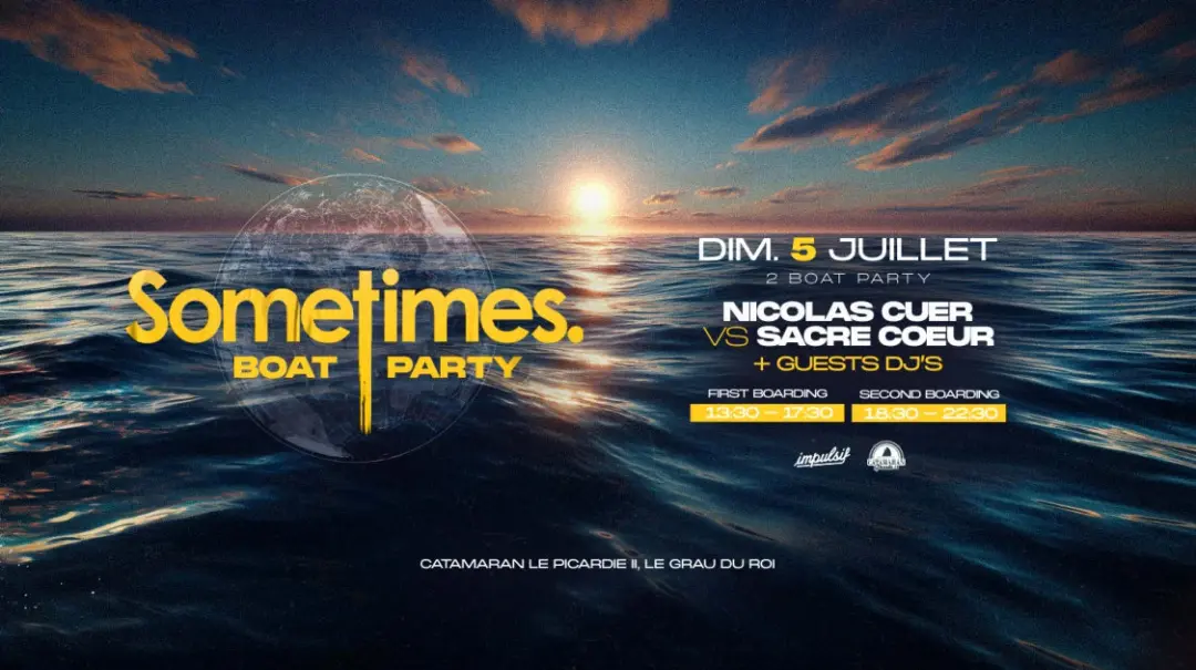 Sometimes. Boat W/ Nicolas Cuer + Sacré Coeur + Guest