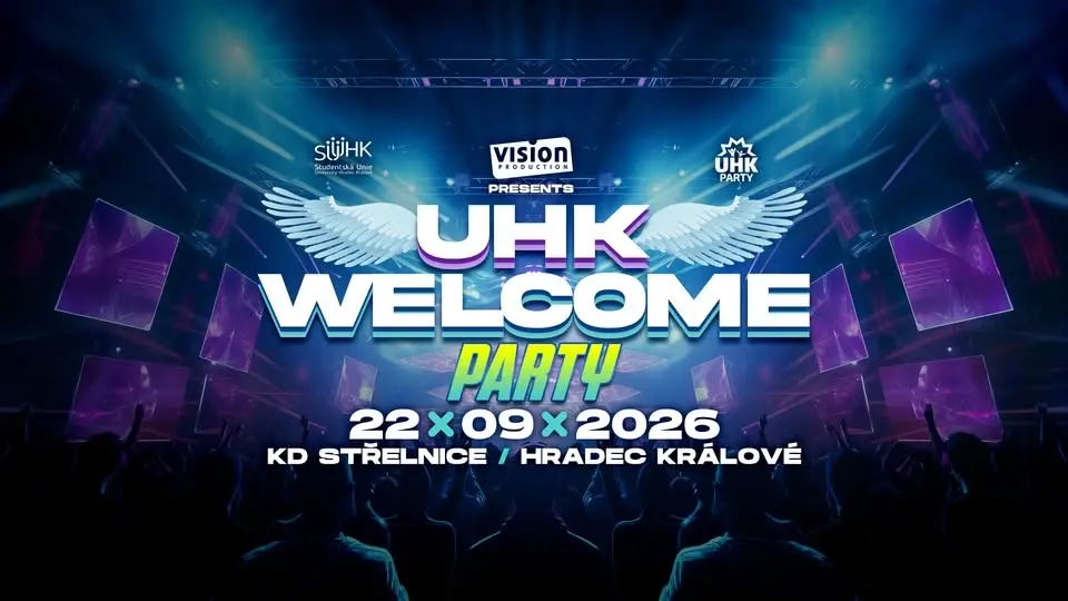 UHK WELCOME PARTY 2026 - KD STŘELNICE HRADEC KRÁLOVÉ
