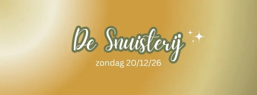 De Snuisterij 5e editie 20/12/26