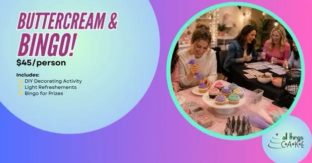 1 SPOTS LEFT- Buttercream & BINGO!